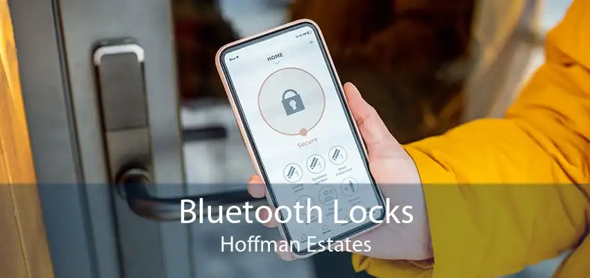 Bluetooth Locks Hoffman Estates