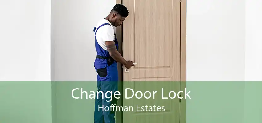 Change Door Lock Hoffman Estates