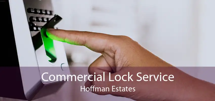 Commercial Lock Service Hoffman Estates