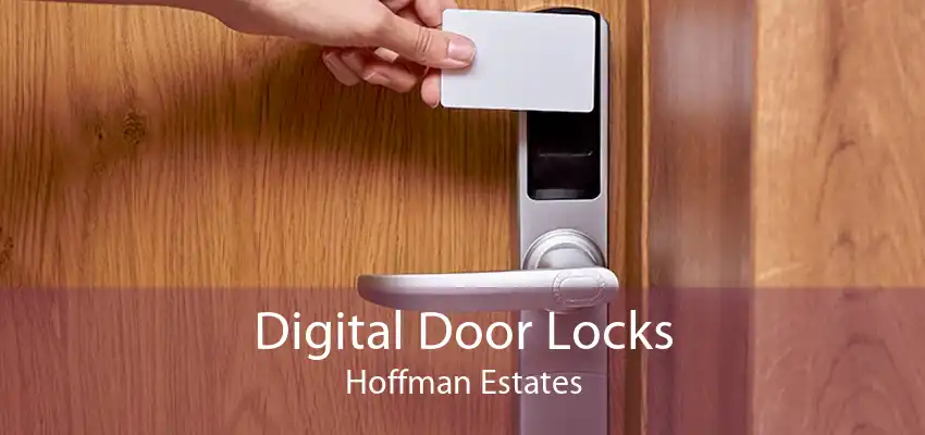 Digital Door Locks Hoffman Estates