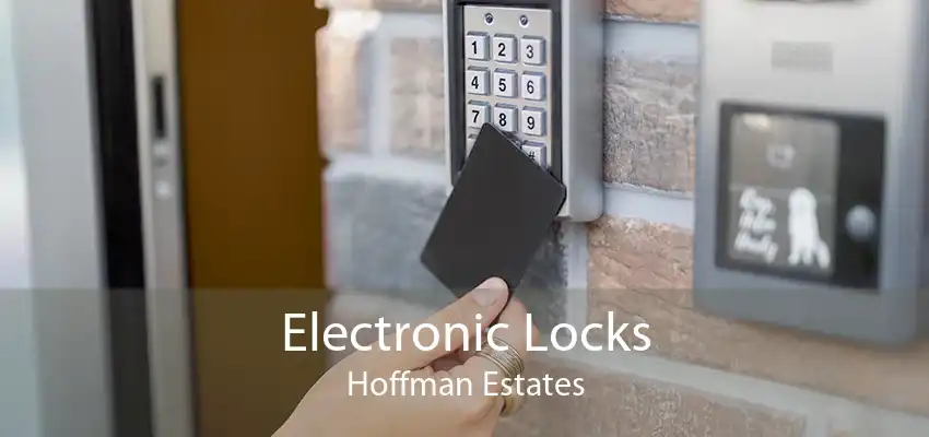 Electronic Locks Hoffman Estates