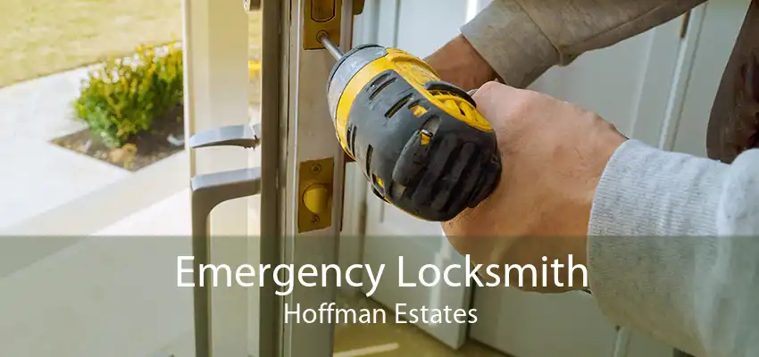 Emergency Locksmith Hoffman Estates