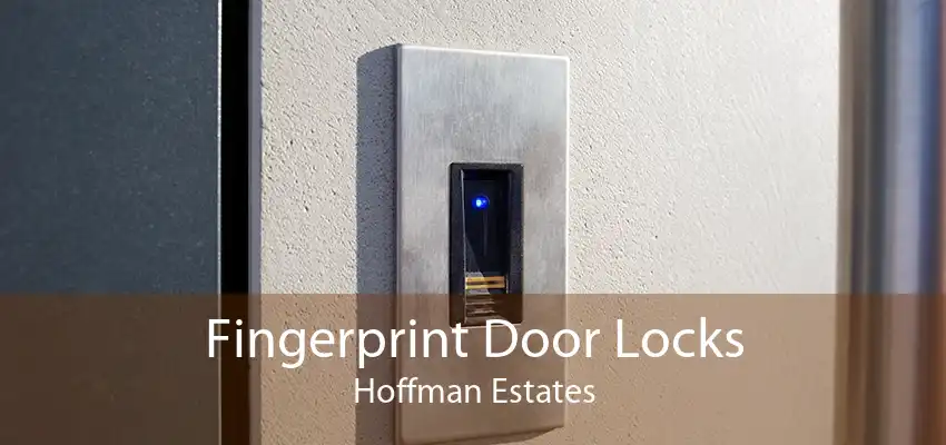 Fingerprint Door Locks Hoffman Estates