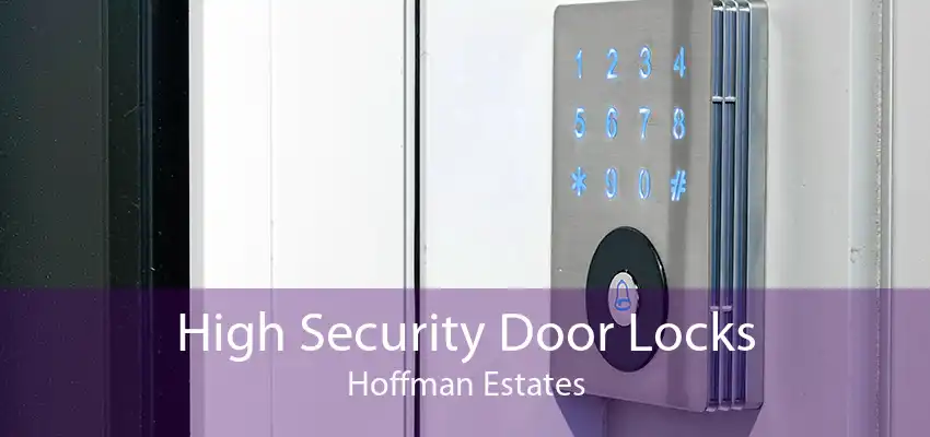 High Security Door Locks Hoffman Estates