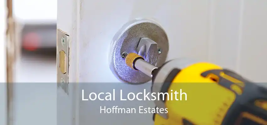 Local Locksmith Hoffman Estates