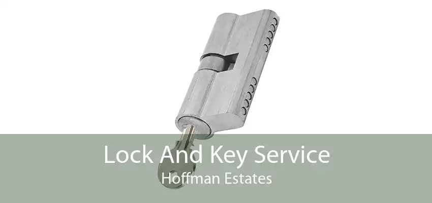 Lock And Key Service Hoffman Estates