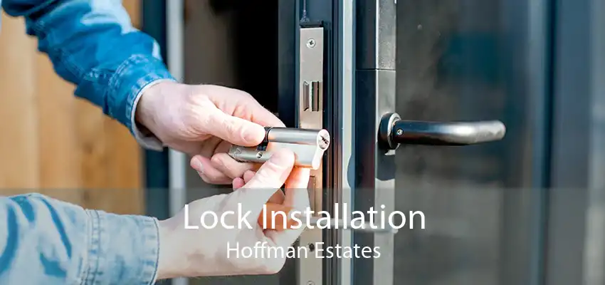 Lock Installation Hoffman Estates