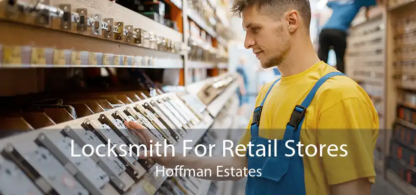 Locksmith For Retail Stores Hoffman Estates