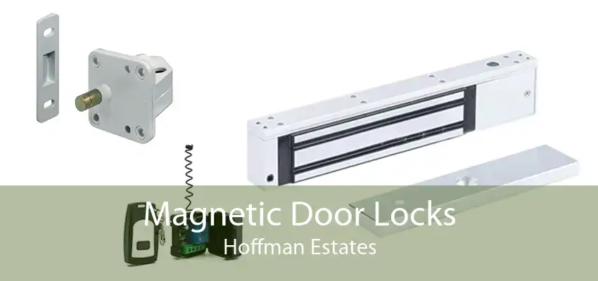 Magnetic Door Locks Hoffman Estates