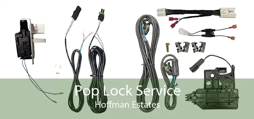 Pop Lock Service Hoffman Estates
