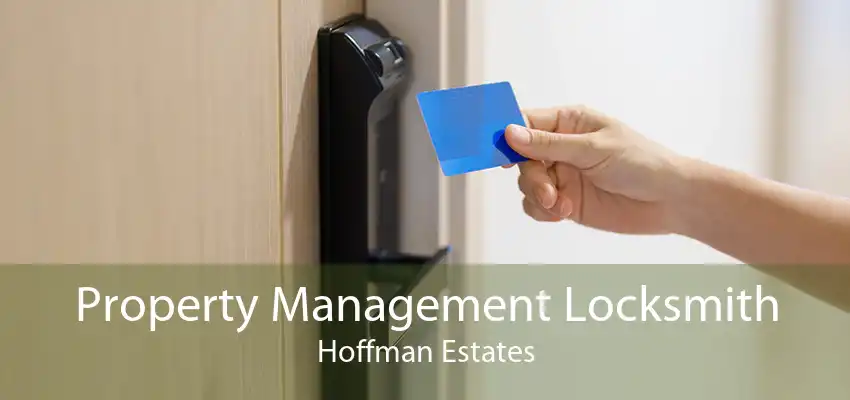 Property Management Locksmith Hoffman Estates