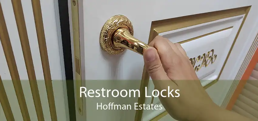 Restroom Locks Hoffman Estates