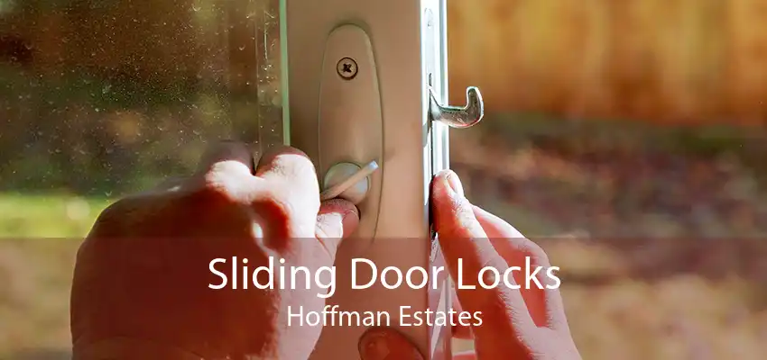 Sliding Door Locks Hoffman Estates