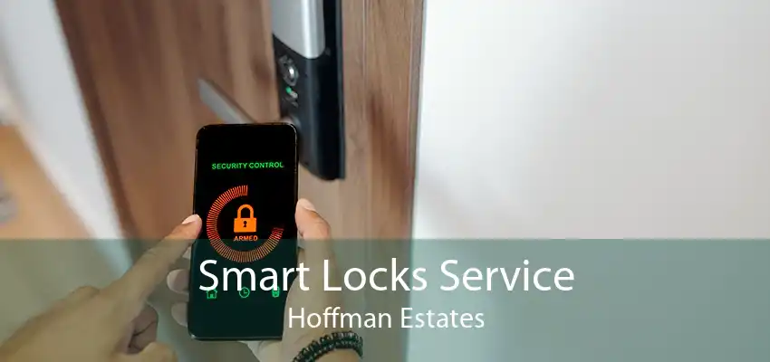 Smart Locks Service Hoffman Estates