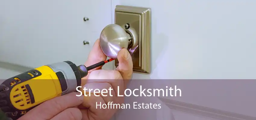 Street Locksmith Hoffman Estates