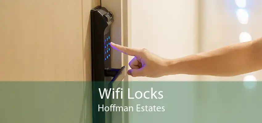 Wifi Locks Hoffman Estates